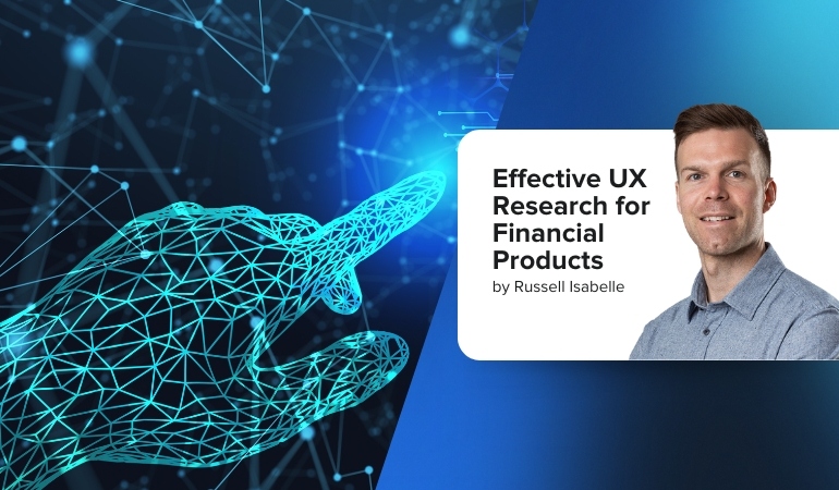 Effective UX Research for Financial Products Cover Image
