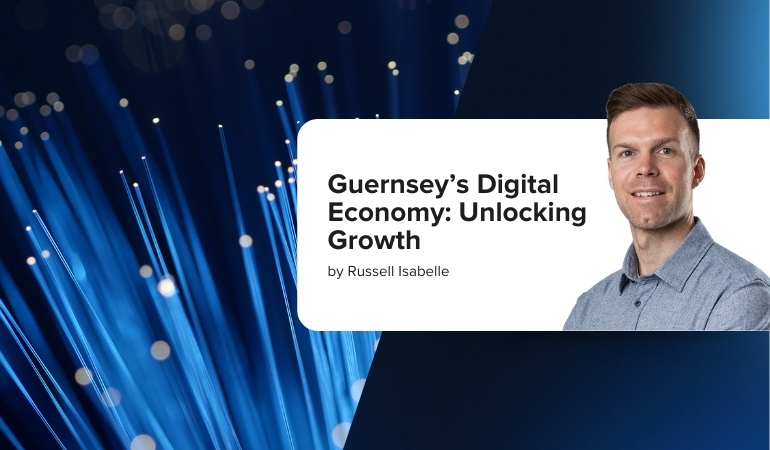 Guernsey’s Digital Economy: Unlocking Growth