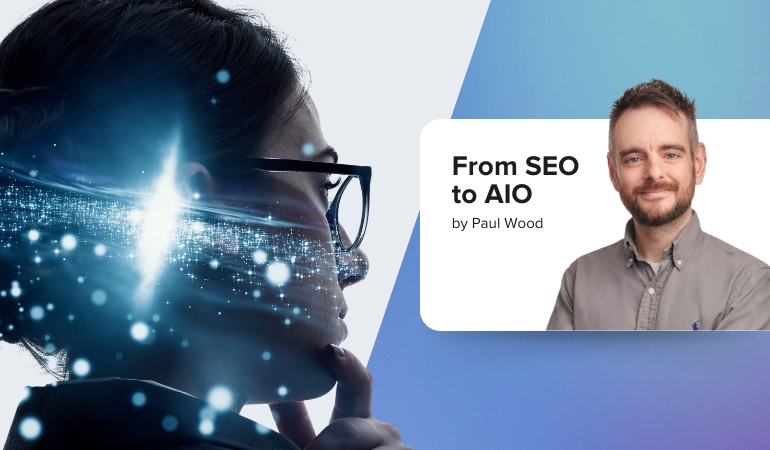 From SEO to AIO by Paul Wood