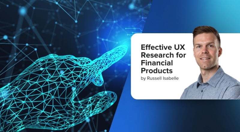 Effective UX Research for Financial Products Cover Image