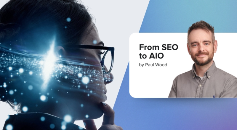 From SEO to AIO by Paul Wood